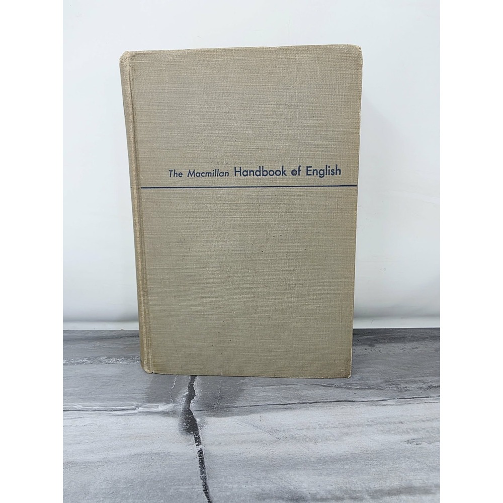The Macmillan Handbook of‎ English by John M. Kierzek 1949 Printing Hardcover